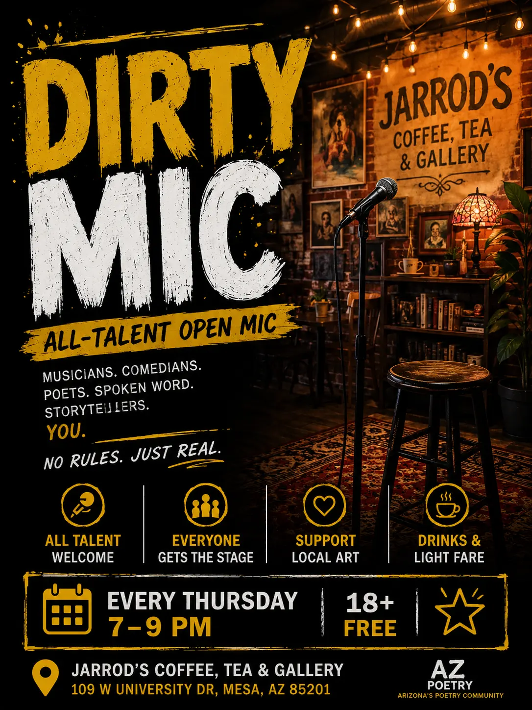 Dirty Mic at Jarrod’s Coffee, Tea & Gallery in Mesa, a free 18+ all-talent open mic held every Thursday from 7–9 PM for musicians, comedians, poets, spoken-word artists, and storytellers.