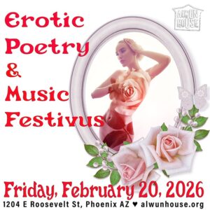 Erotic Poetry and Music Festivus Alwun House February 20 2026
